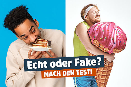 Motiv 1: Ein Mann beißt in ein Stück Torte. Motiv 2: Ein Mann umarmt eine riesige Eistüte. Logo: Echt oder Fake? Mach den Test!