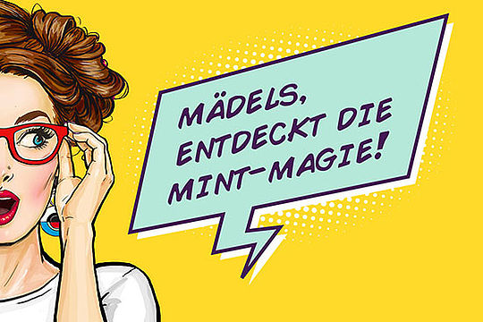 „Mädels, entdeckt die MINT-Magie!“ Motiv: Mädchen im Comic-Stil guckt überrascht.